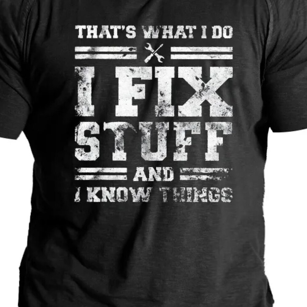 Dad T-Shirt I FIX STUFF Casual Print Short Sleeve Round Neck Black T-Shirt Large